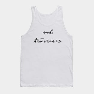 Mood: Stassi Season one - Homage to Stassi from Pump Rules Tank Top